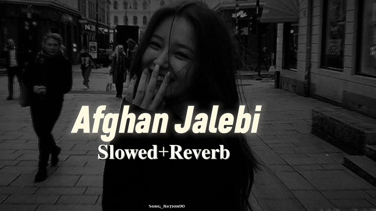 𝐀𝐟𝐠𝐡𝐚𝐧 𝐉𝐚𝐥𝐞𝐛𝐢 [𝐒𝐥𝐨𝐰𝐞𝐝 +𝐑𝐞𝐯𝐞𝐫𝐛] 𝐏𝐡𝐚𝐧𝐭𝐨𝐦 | 𝐘𝐚 𝐁𝐚𝐛𝐚 |