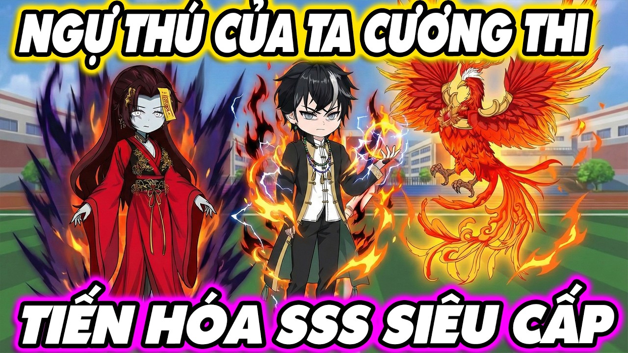 NGỰ TH&Uacute; CỦA TA CƯƠNG THI TIẾN H&Oacute;A SSS SI&Ecirc;U CẤP | KnoxVietsub