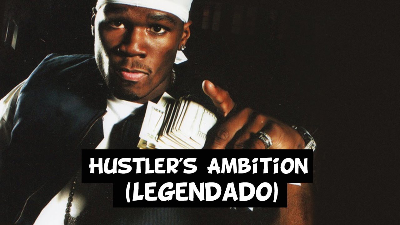 50 Cent - Hustler's Ambition [Legendado] HD