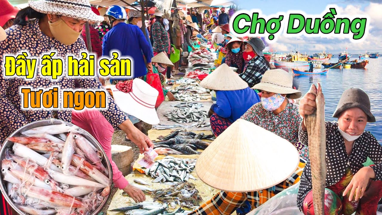 Chợ Cá Chồm Hổm Nằm Cạnh Biển | Hải Sản Tươi Ngon Tại Chợ Duồng, Chí Công