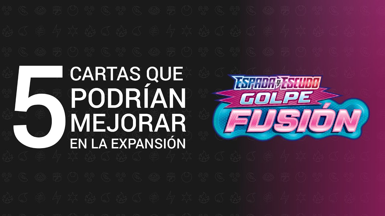 ¡5 cartas que podrían mejorar con la expansión Golpe Fusión!