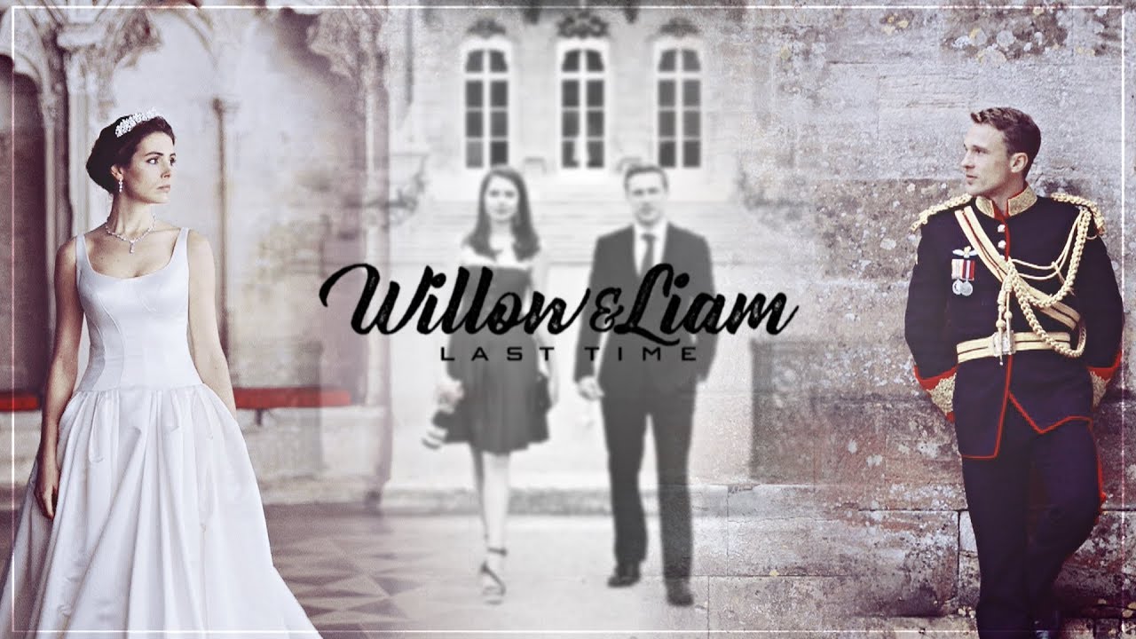 Liam & Willow | Last Time