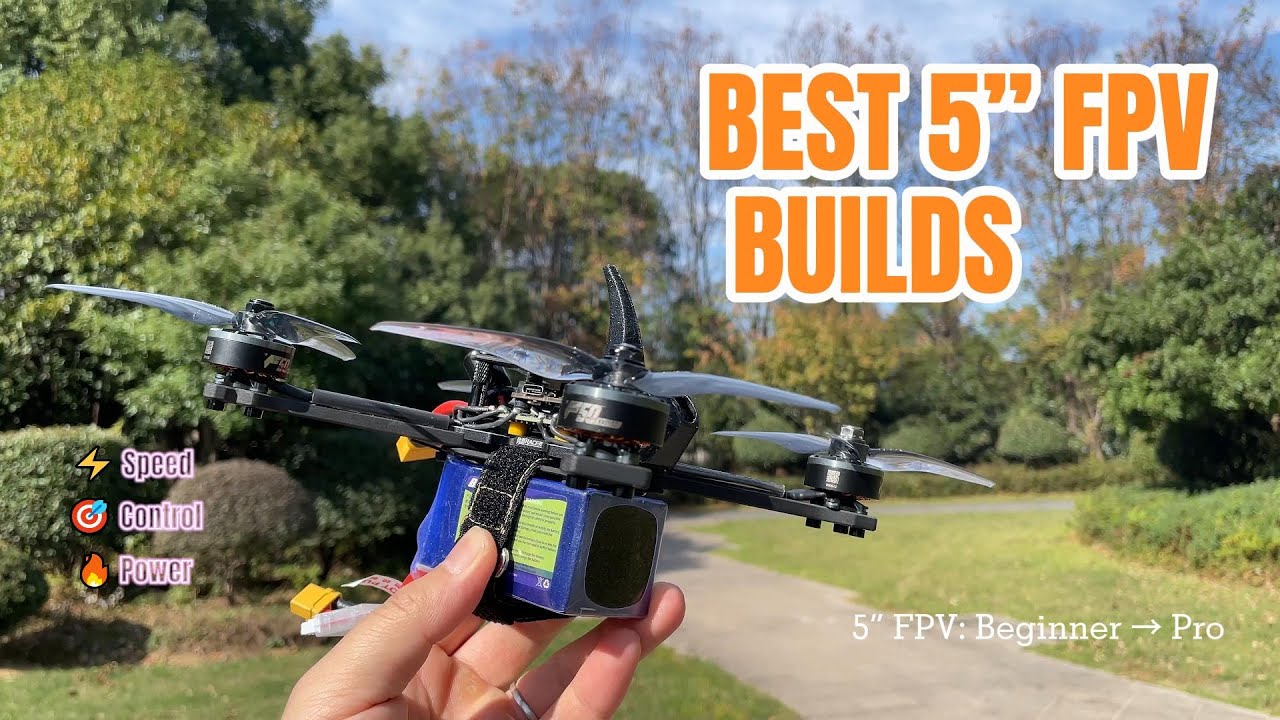 Рейтинг лучших сборок 5-футовых FPV-дронов | Производительность для начинающих и профессионалов