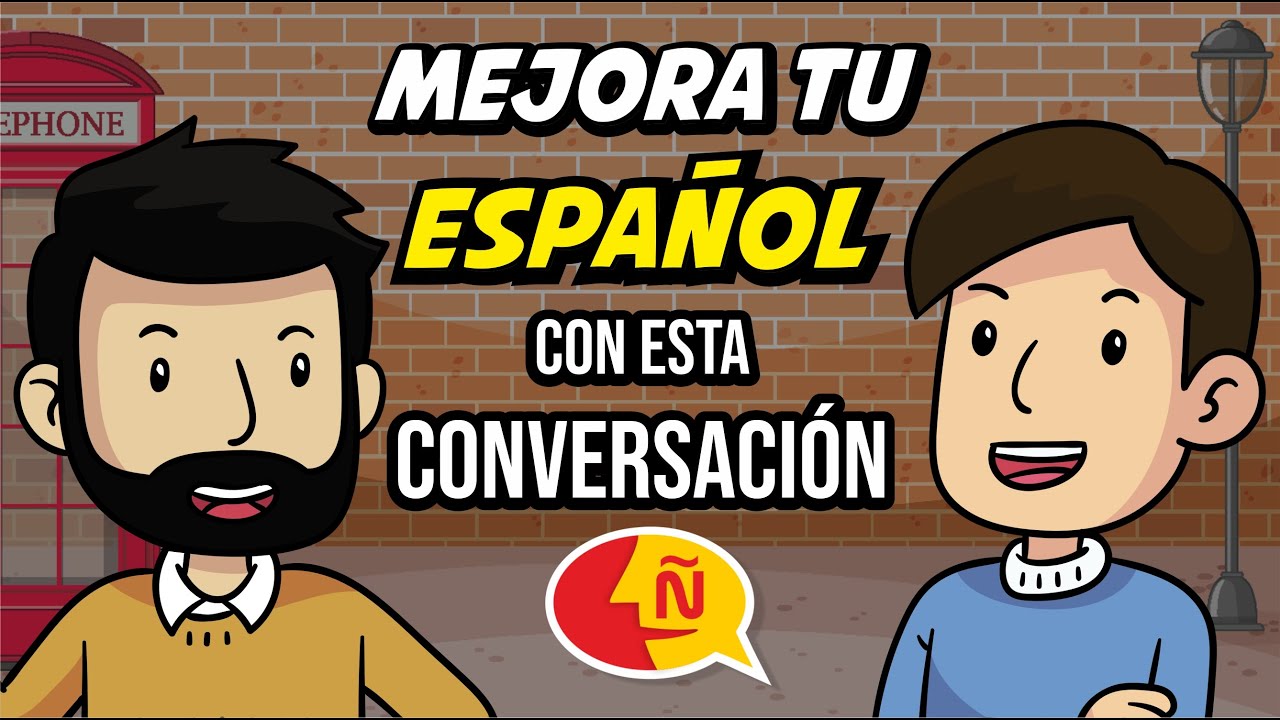 🗣 El mejor EJERCICIO para perfeccionar tu espa&ntilde;ol | Improve your Spanish with conversations