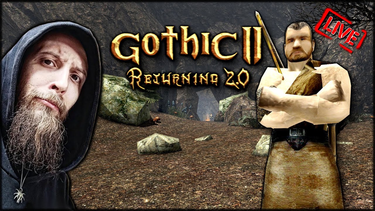 GOTHIC 2 - RETURNING 2.0 /NB 💀 DOLINA CIENI #55 🔴 [NA ŻYWO]