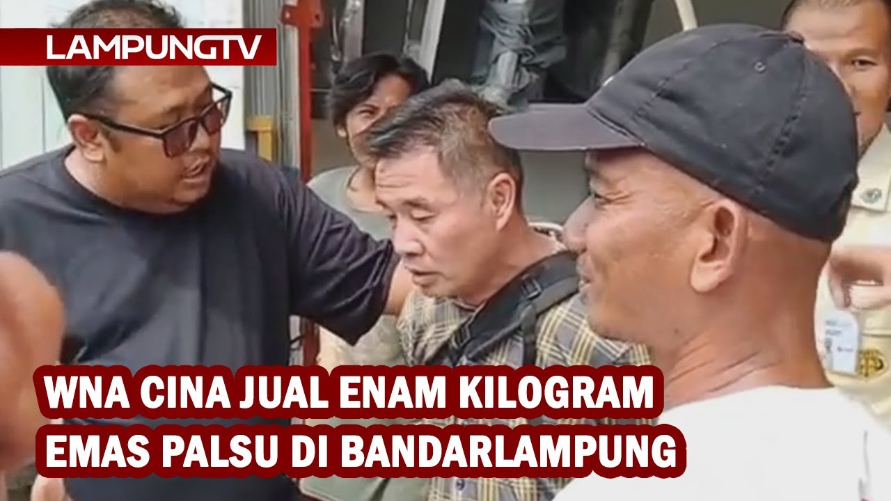 WNA Cina Jual Enam Kilogram Emas Palsu di Bandarlampung