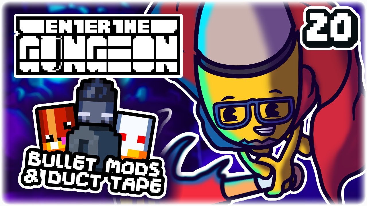 BULLET MODIFIERS & DUCT TAPE | Part 20 | Let's Play Enter the Gungeon: Beat the Gungeon | Tips