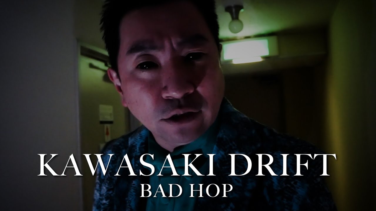 BAD HOP / Kawasaki Drift (演歌Ver)