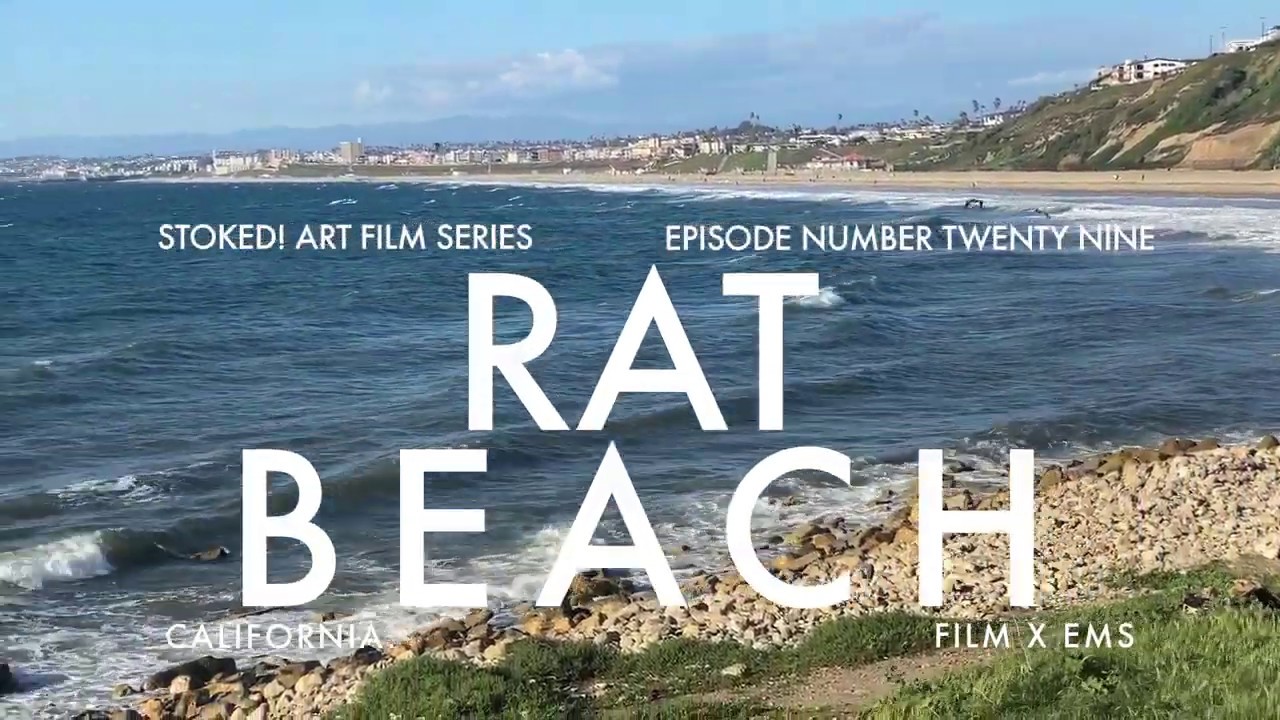 RAT BEACH : STOKED! ART FILMS # 29