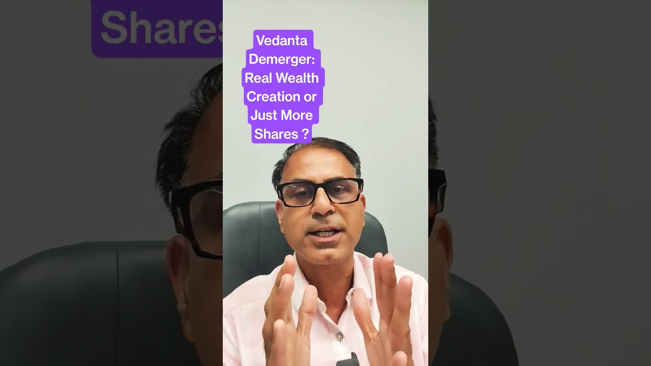 Vedanta Demerger: Real Wealth Creation or Just More Shares ?