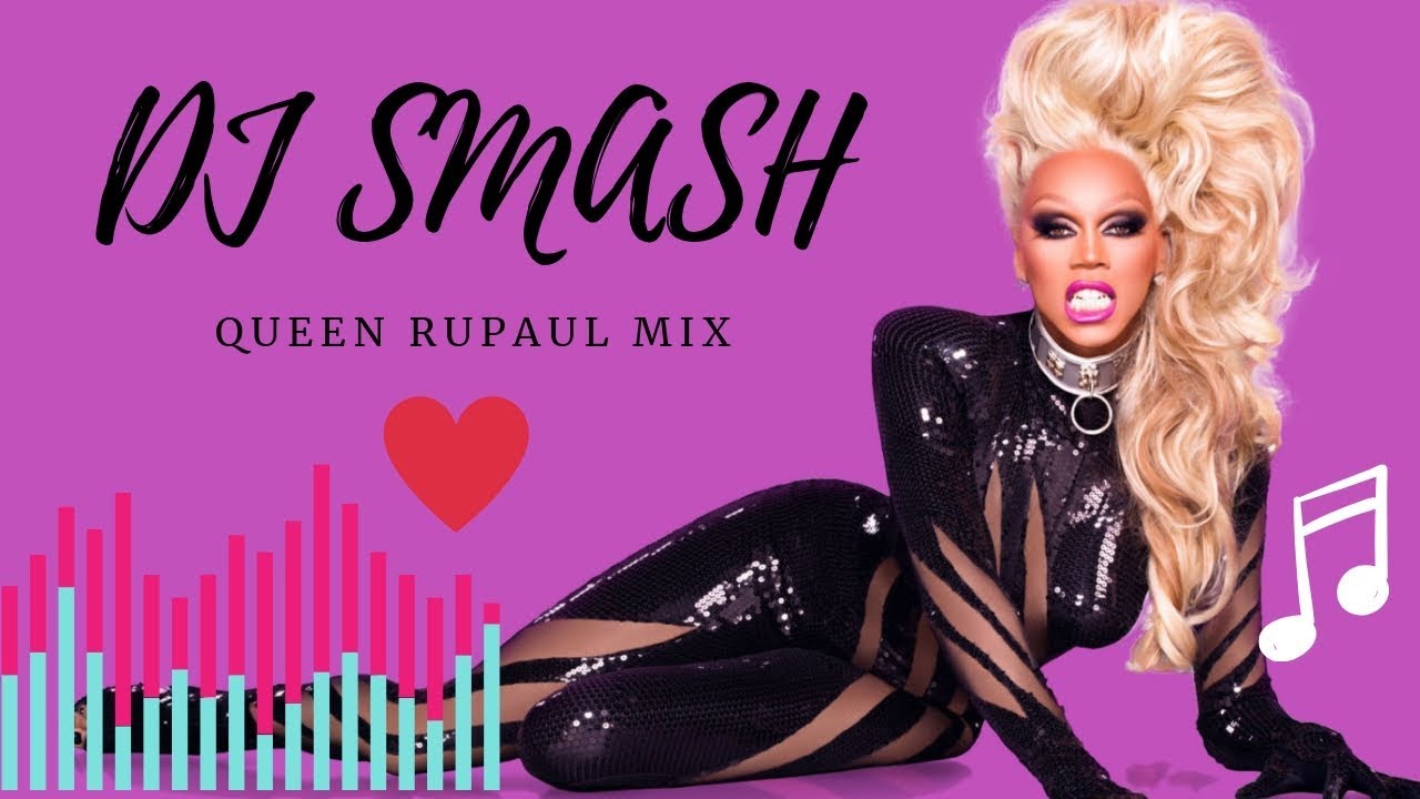 DRAG QUEEN MIX  / RUPAUL REMIX DJSMASH