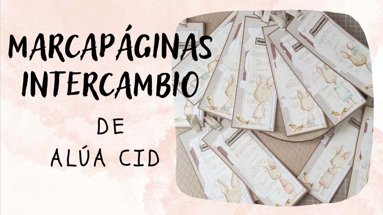 INTERCAMBIO de MARCAPÁGINAS ORGANIZADO por ALÚA CID