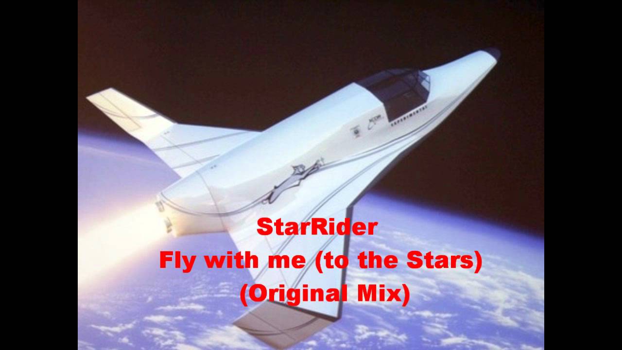 StarRider - Fly with me (to the Stars) (Original Mix)