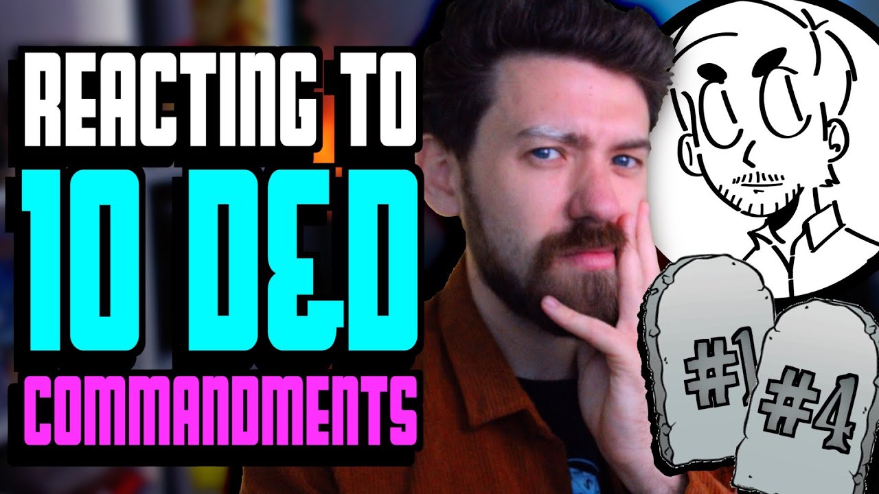 The 10 D&D Commandments: Are they reliable? (Deficiency Master Reaction)