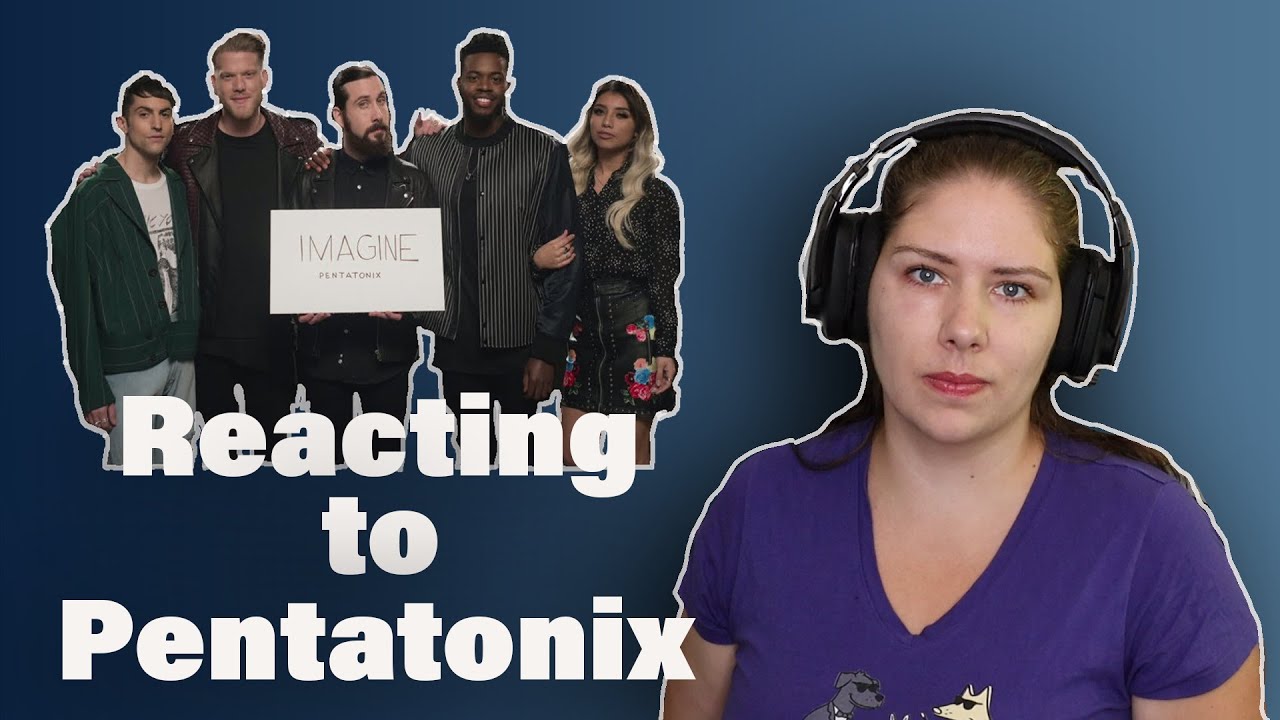 Pentatonix - Imagine | An Exhausted Veterinarian Reacts and Ponders the Current State of the World