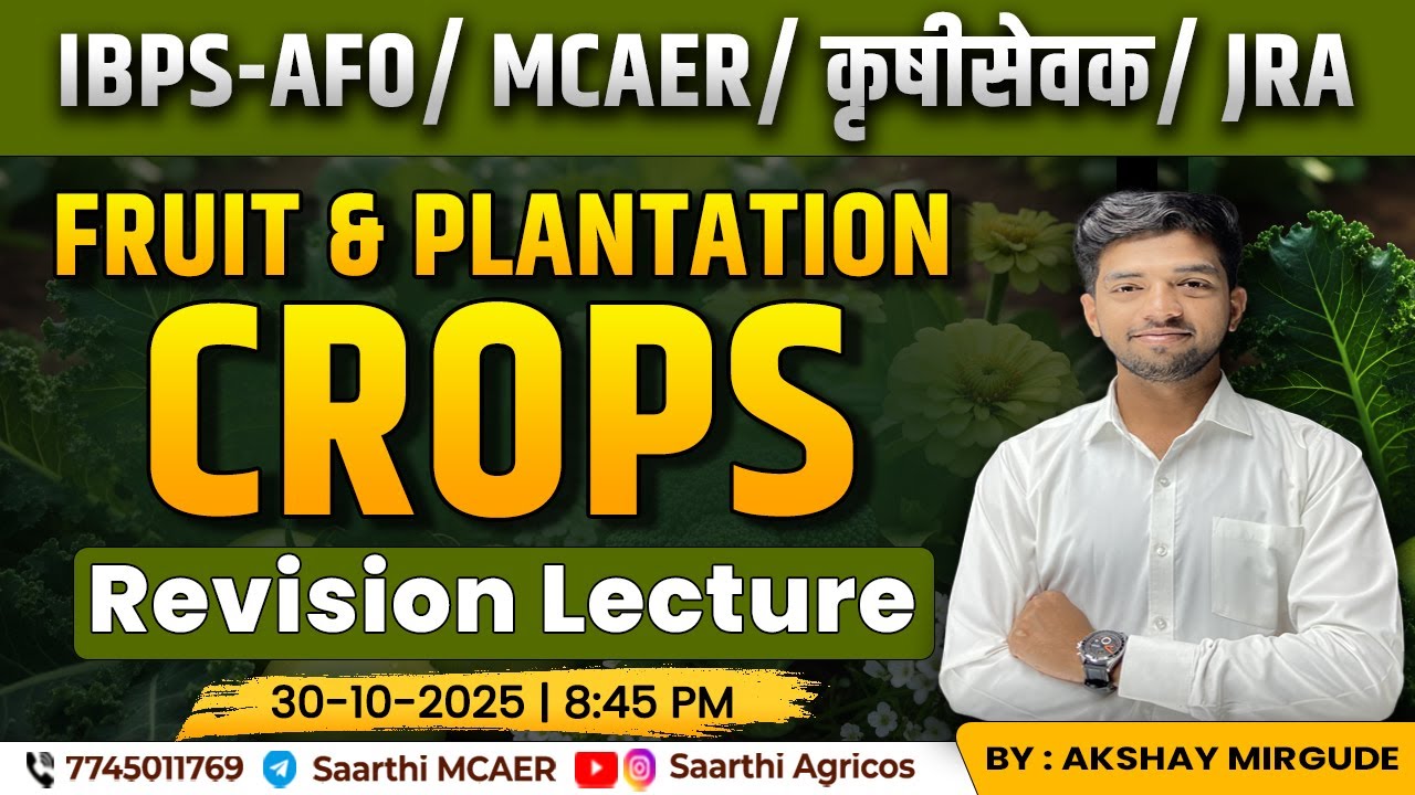 Revision Lecture II Fruit & Plantation crops  || By: Akshay Mirgude
