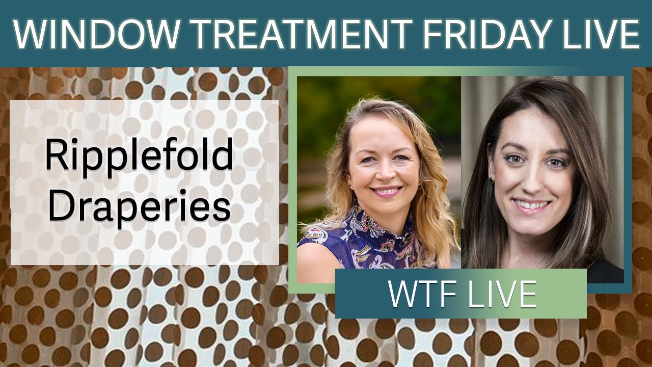 Window Treatment Friday Live Episode #86: Ripplefold Drapery