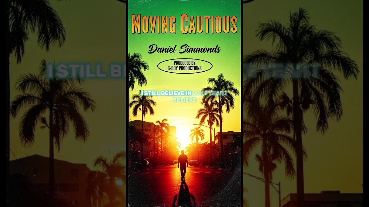 Moving cautious Daniel simmonds ft G boy productions 