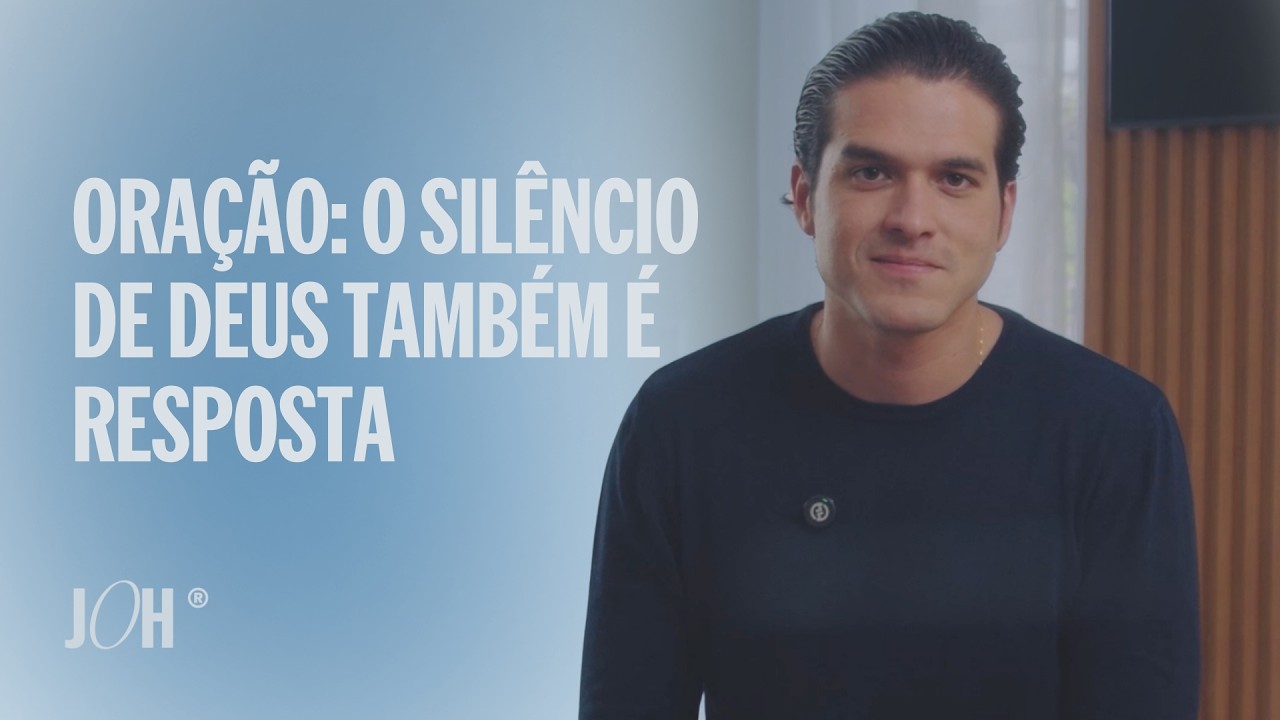 Oração: O silêncio de Deus também é resposta