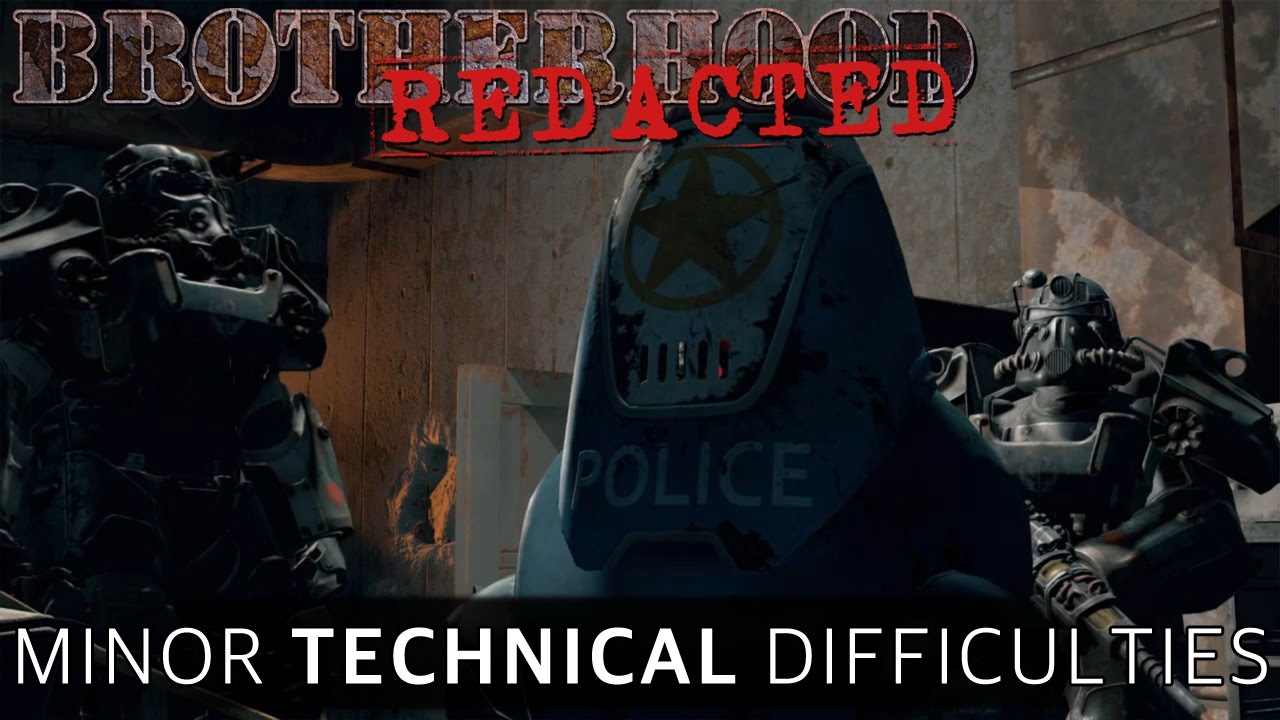 Brotherhood REDACTED - S0E2: Minor Technical Difficulties (Fallout 4 Machinima)