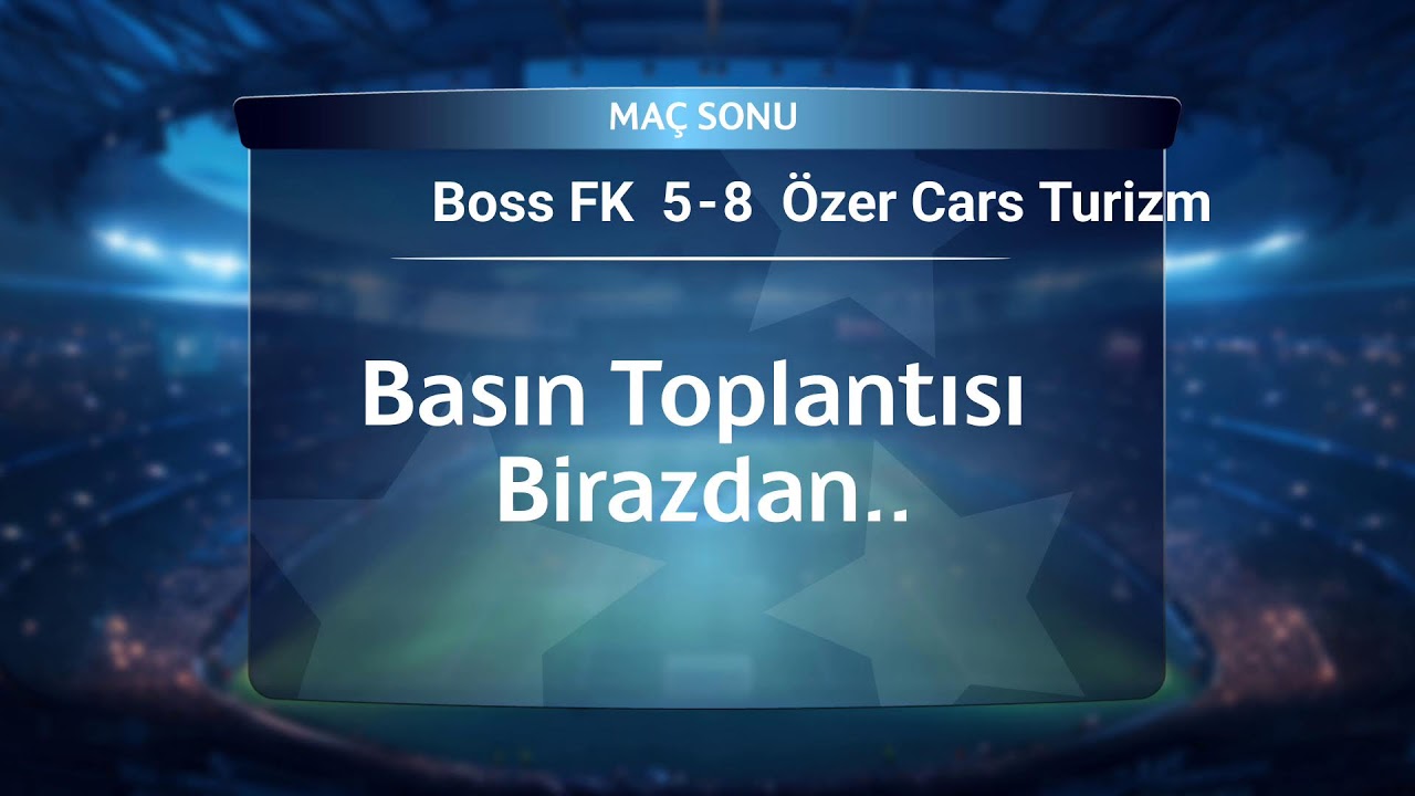 Boss FK vs Özer Cars Turizm