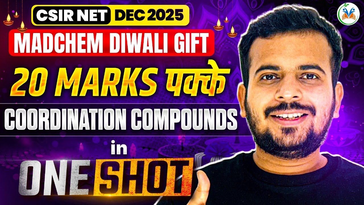 Coordination Compounds One Shot | Coordination Compounds for CSIR NET Dec 2025 | CSIR NET Chemistry
