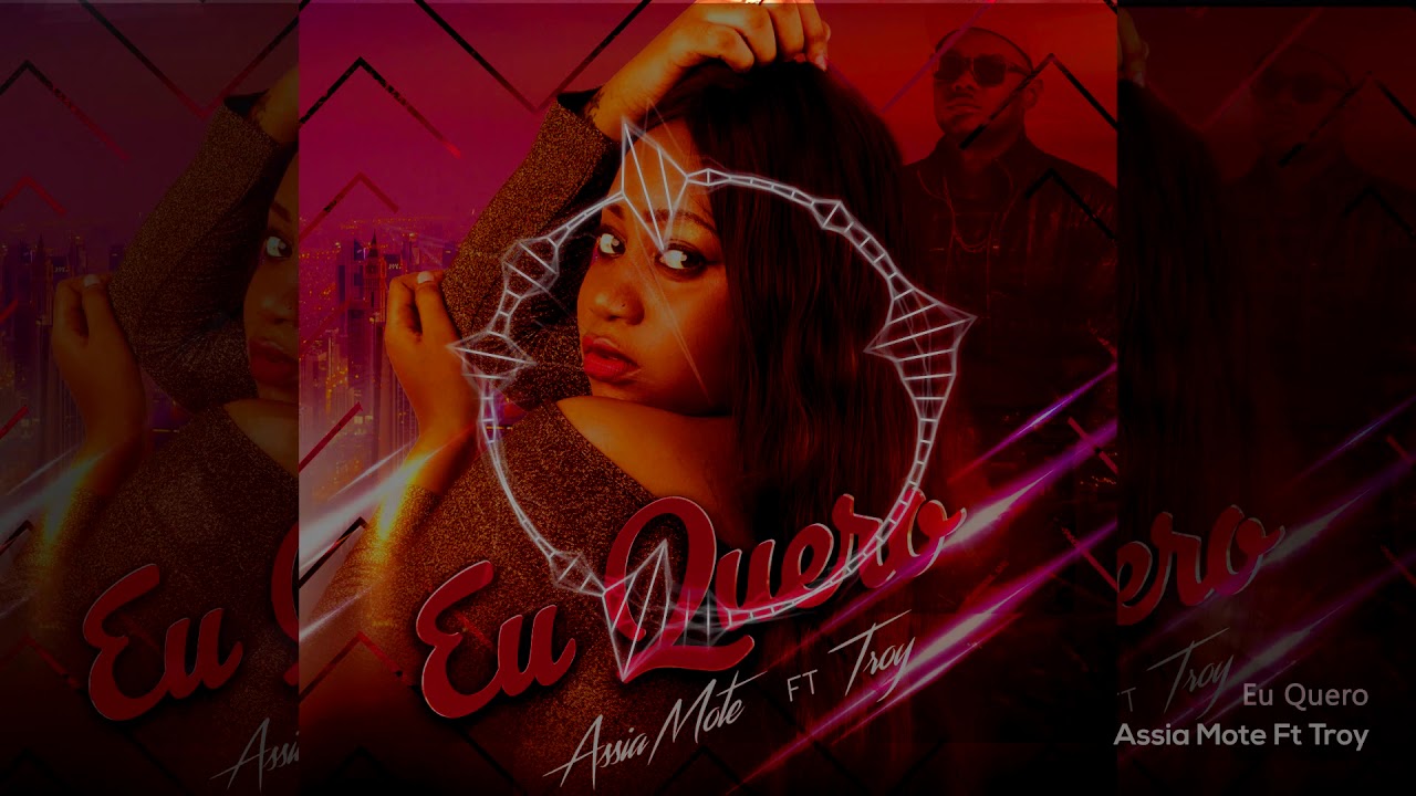 Assia Mote ft Troy - Eu Quero (prod by:Fleep Beatz )