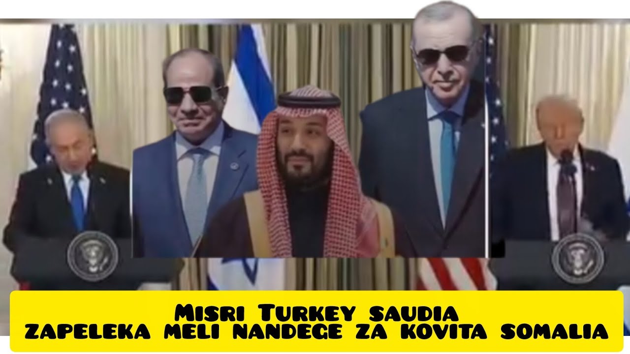 Misri Uturuki Saudia, Zapeleka Meli na ndege za Kivita Somalia kulikoni? kuziwia Israel au? Subscrib
