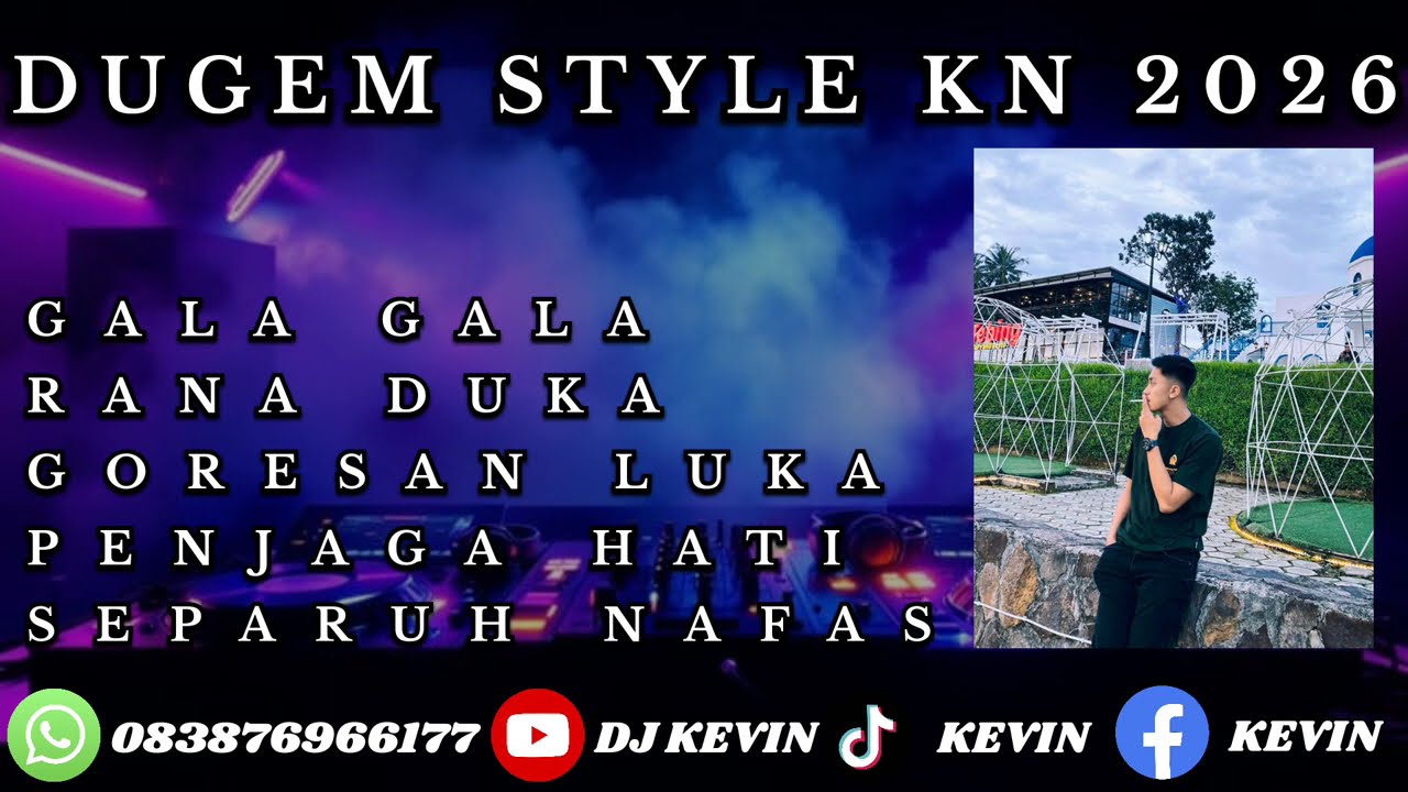 DUGEM STYLE KN 2026 GALA GALA X RANA DUKA TERBARU 2026