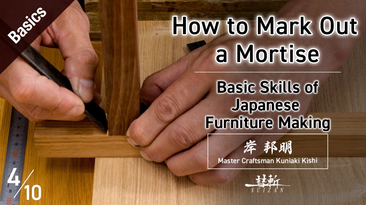 How to Mark Out a Mortise  -Basic Skills of Japanese Furniture Making-