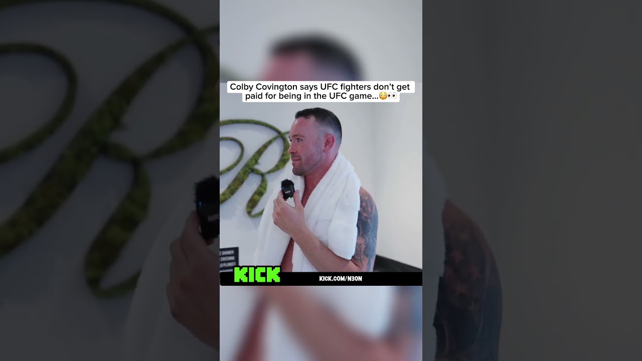 Colby Covington says UFC fighters don&rsquo;t get paid for being in the game #n3on #ufc #colbycovington
