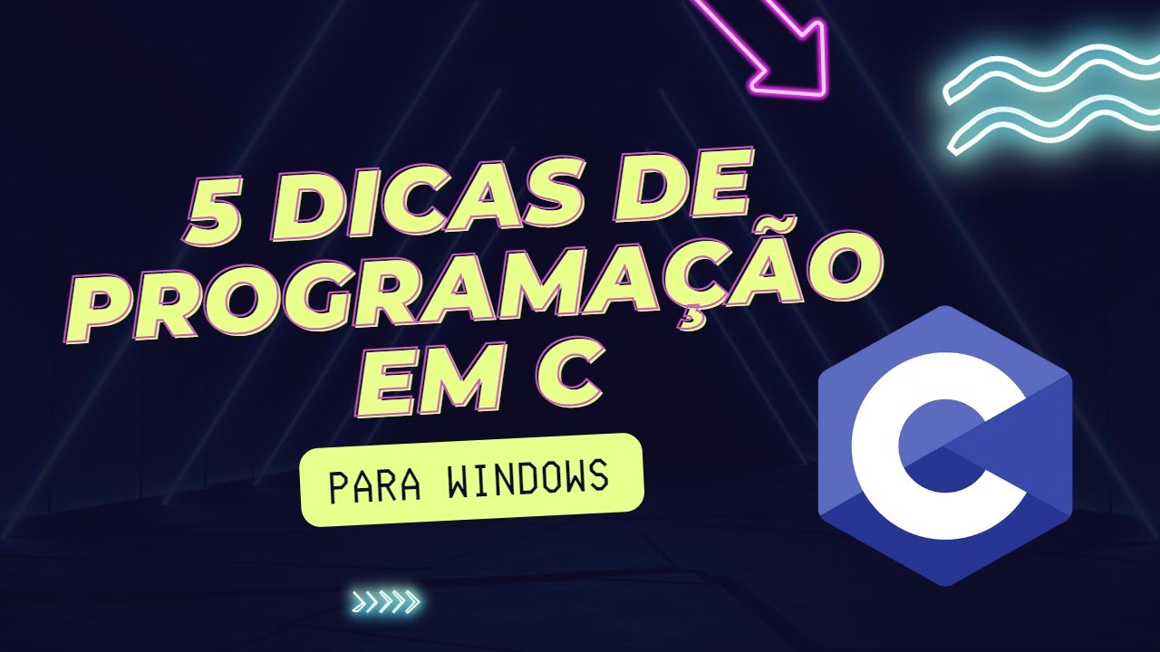 5 DICAS DE PROGRAMA&Ccedil;&Atilde;O PARA LINGUAGEM C