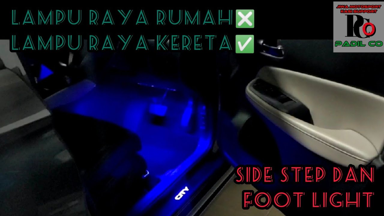 PART 1 | PLUG N PLAY SIDE STEP|FOOT LIGHT | RGB LIGHT MENYALA DAN TUTUP SERENTAK | HONDA CITY GN2