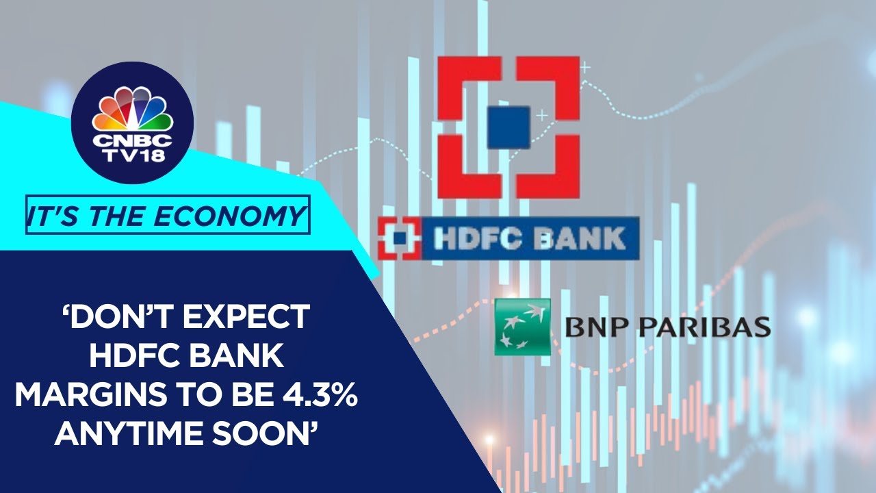 Q3FY24 Results | Lower Margin Is The Key Disappointment For HDFC Bank: BNP Paribas | CNBC TV18