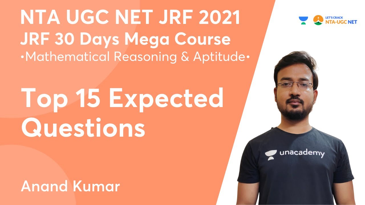 Top 15 Expected Questions | Mathematical Reasoning & Aptitude | NTA UGC NET-JRF 2021 | Anand Kumar