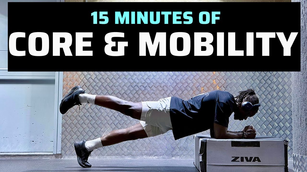 15 Minute Core and Mobility Workout