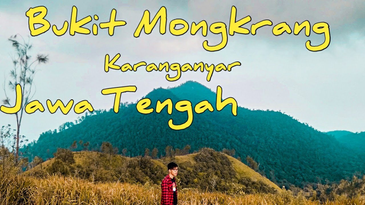 Pendakian Bukit Mongkrang Karanganyar Jawa Tengah