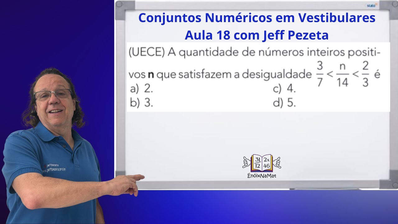 Conjuntos Numericos em Vestibulares Aula 18 com Jeff Pezeta