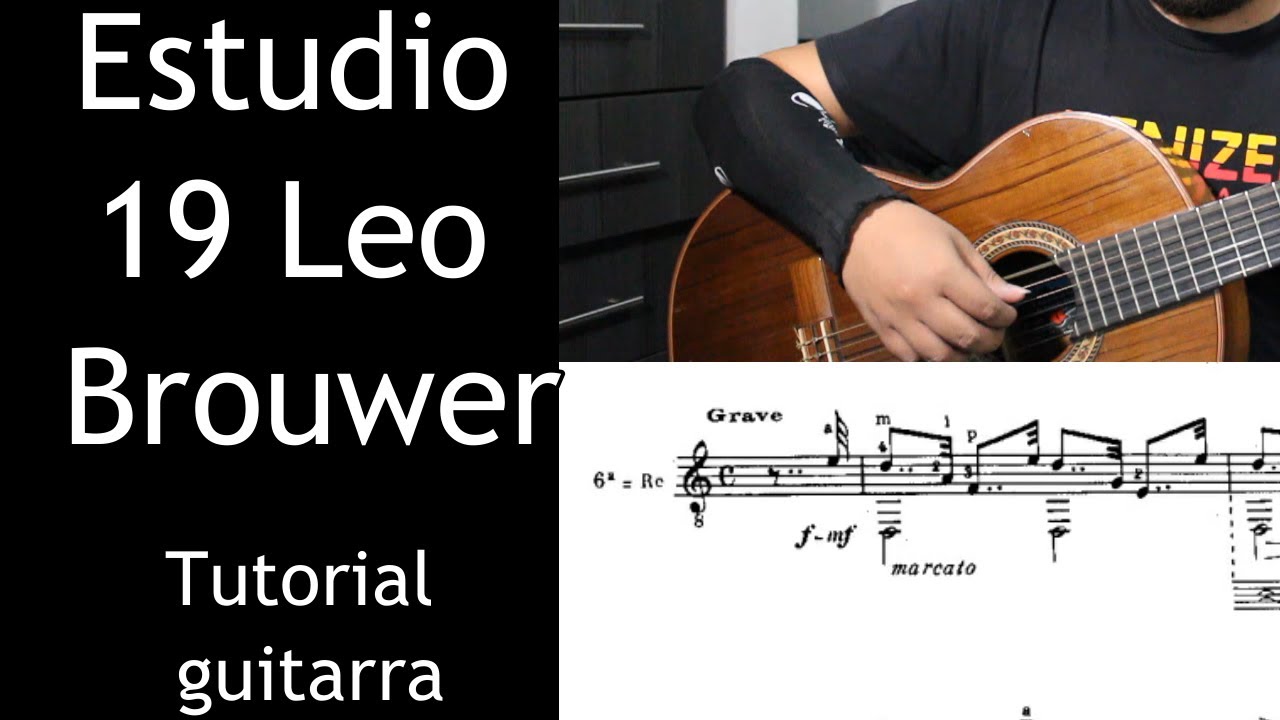Estudio no.19 - Leo Brouwer Guitarra tutorial