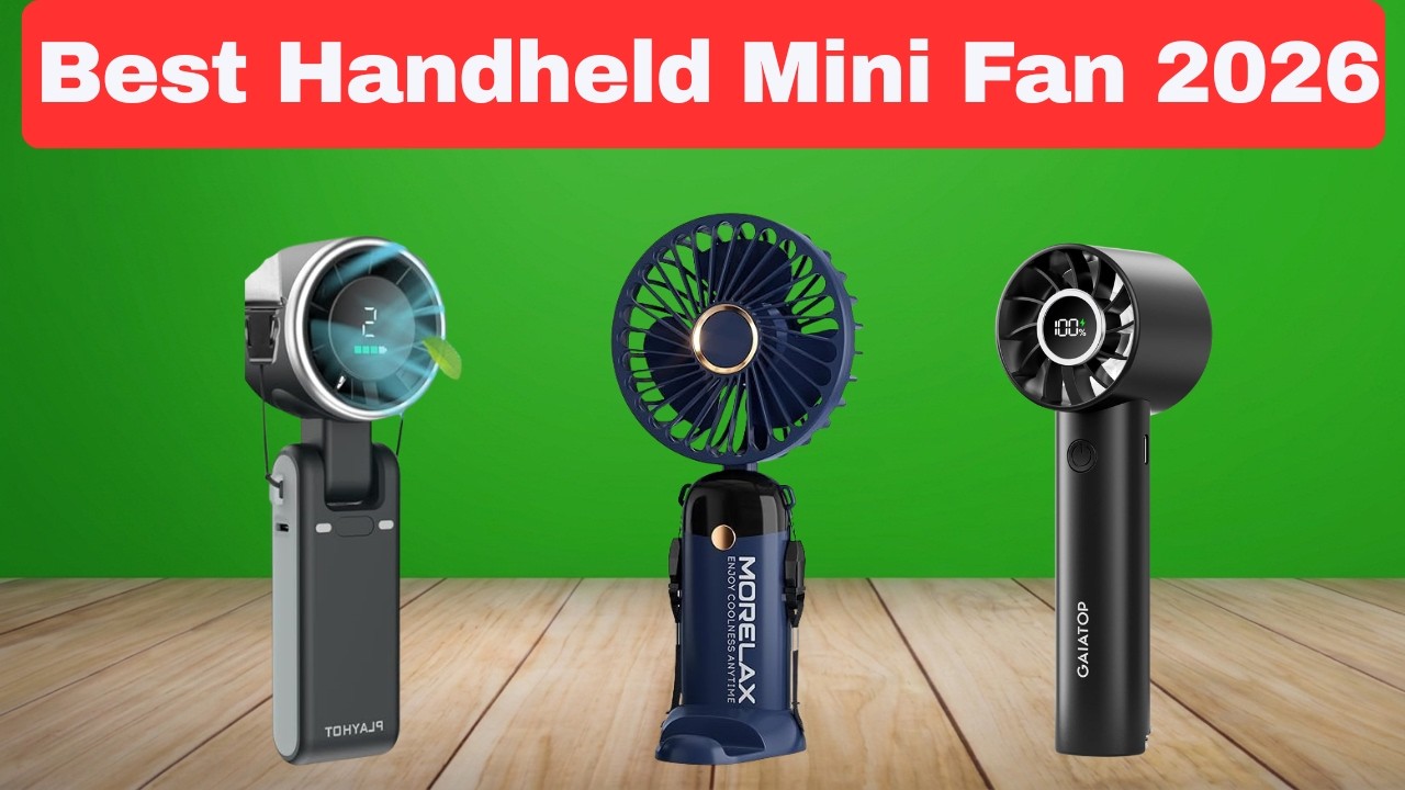 Top 5 Best Mini Hand Fans of 2026 : Powerful Portable Cooling for Summer