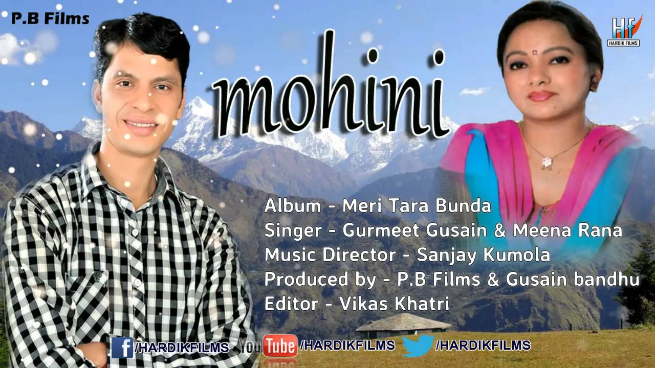 Mohini  garhwali song 2015 | Gurmeet Gusain & Meena rana