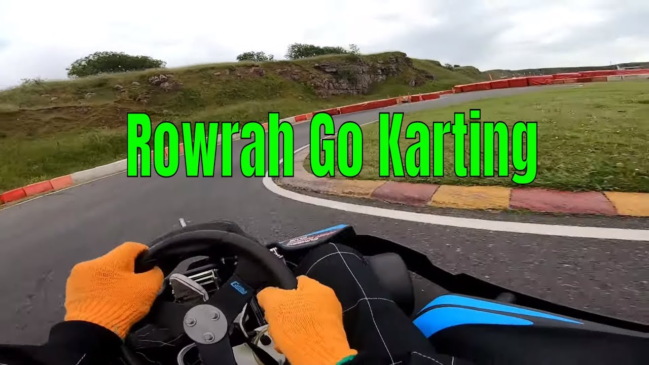 Rowrah arrive and drive Go karting