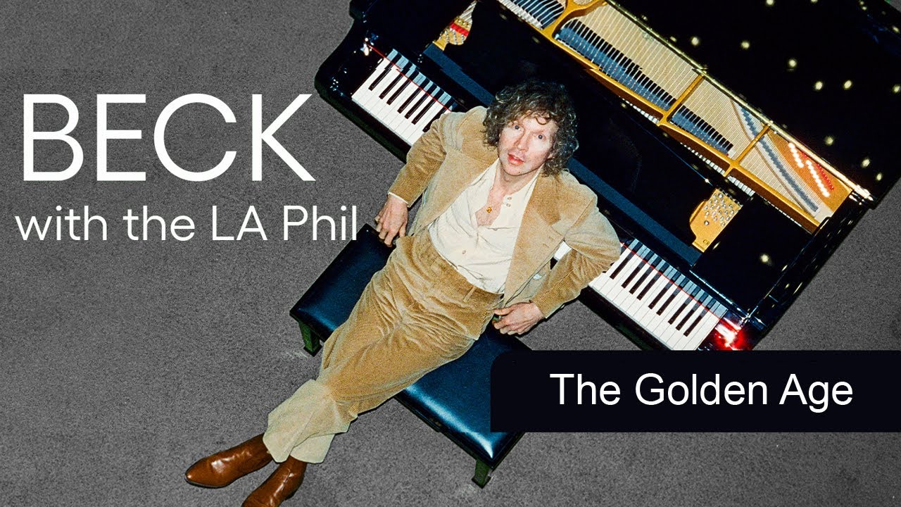 Beck and the LA Phil “The Golden Age” (Live) at the Hollywood Bowl 7/6/2024
