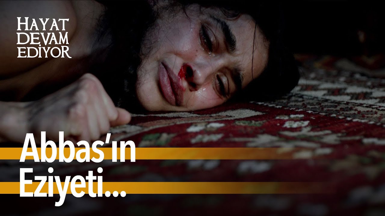Abbas, Hayat'a şiddet uyguluyor! | Hayat Devam Ediyor &Ouml;zel Kolaj