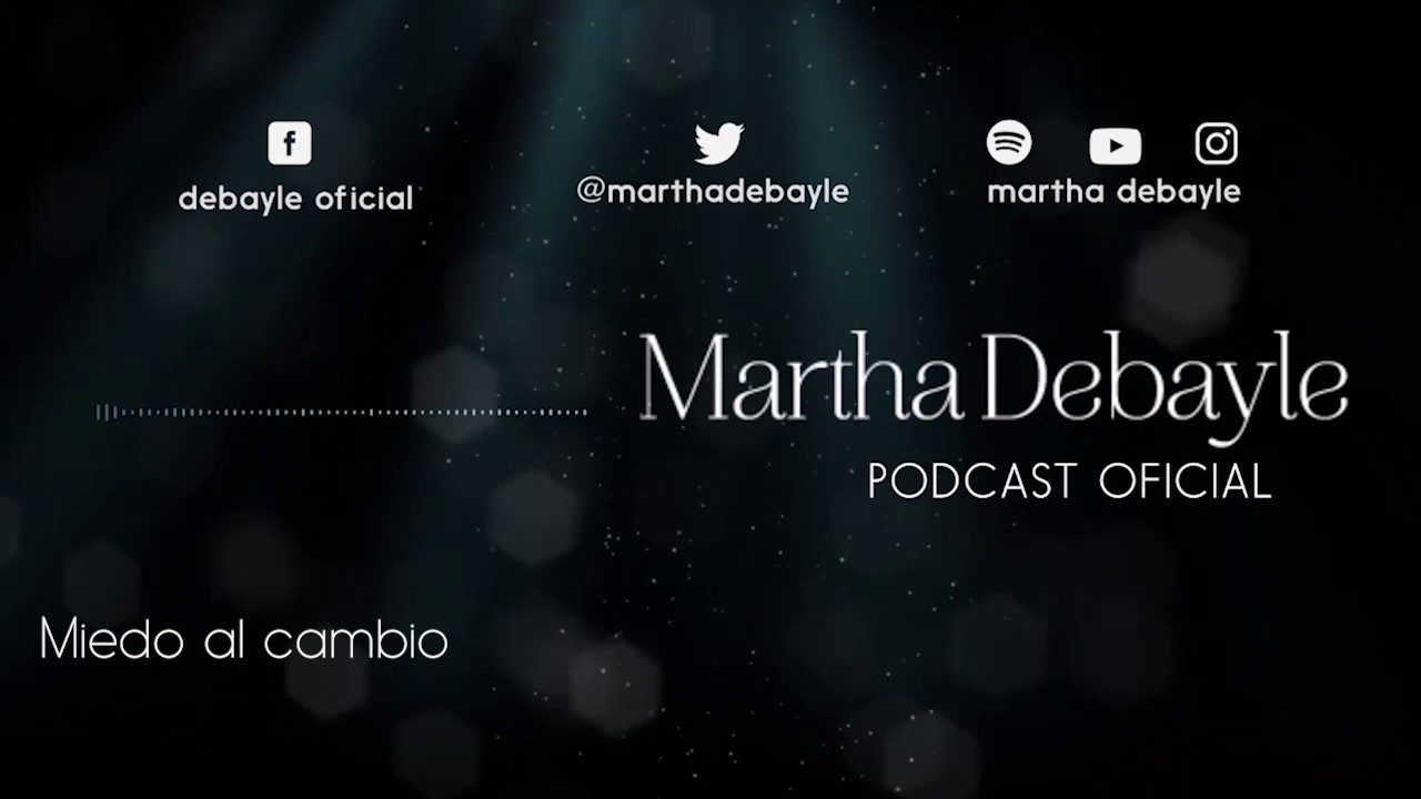 Miedo al cambio, con Gaby Pérez Islas | Martha Debayle