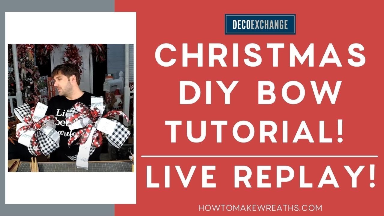 Making a DIY Christmas Bow IN LESS THAN 20 MINUTES! | Christmas Bow Ideas | DecoExchange Live Replay