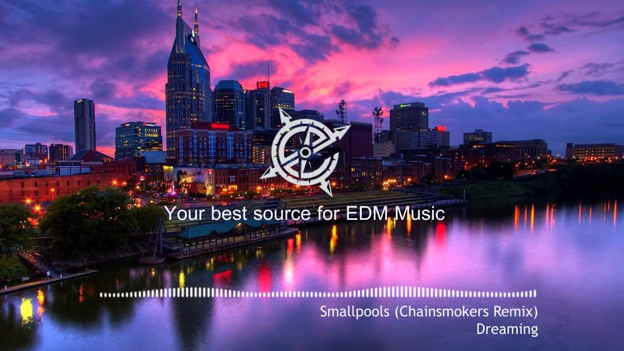 Smallpools - Dreaming (Chainsmokers Remix)