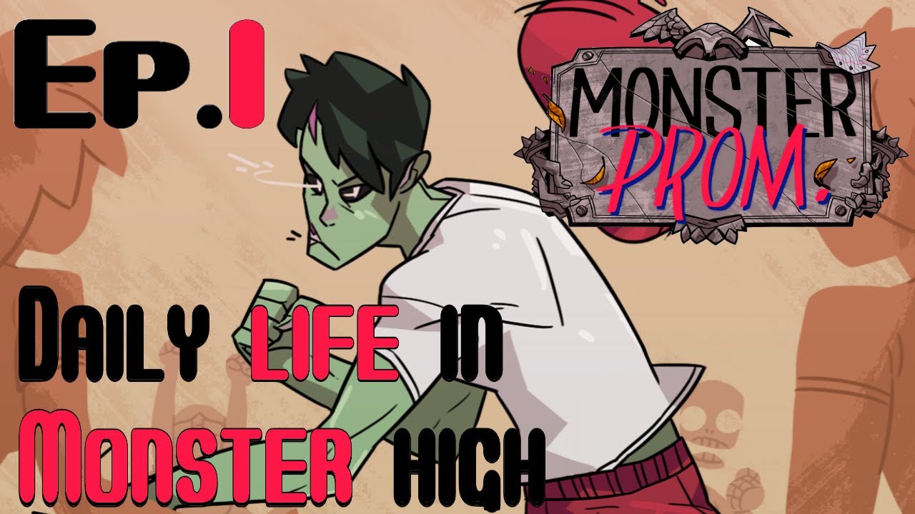 Monster Prom (Vera) Episode 1: Daily Life in Monster High