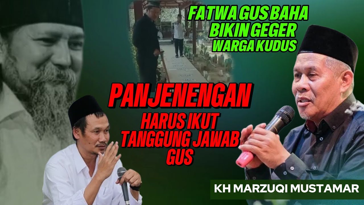 KH MARZUQI MUSTAMAR TUNTASKAN POLEMIK MAKAM HABIB JA'FAR AL KAFF TENTANG FATWA GUS BAHA