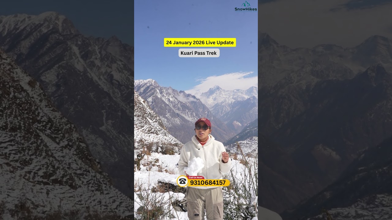 24 January 2026 Kuari Pass Trek update.❄️ 